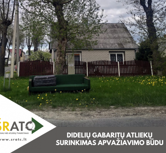 Paskutinis didelių gabaritų atliekų surinkimas apvažiavimo būdu!